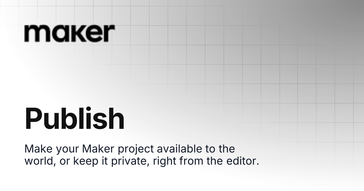 Publish | Maker Documentation
