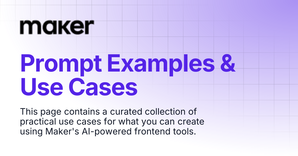 Prompt Examples & Use Cases | Maker Documentation